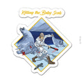 Killing The Baby Seals Sticker